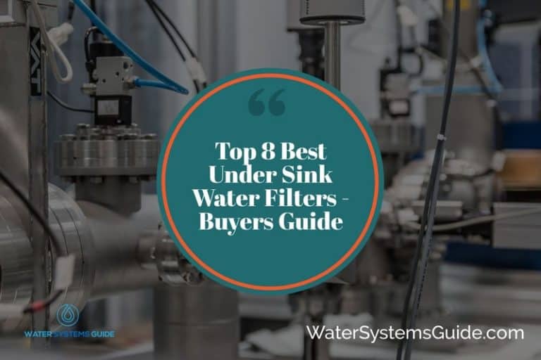 Top 8 Best Under Sink Water Filters 🥇(May 2024)