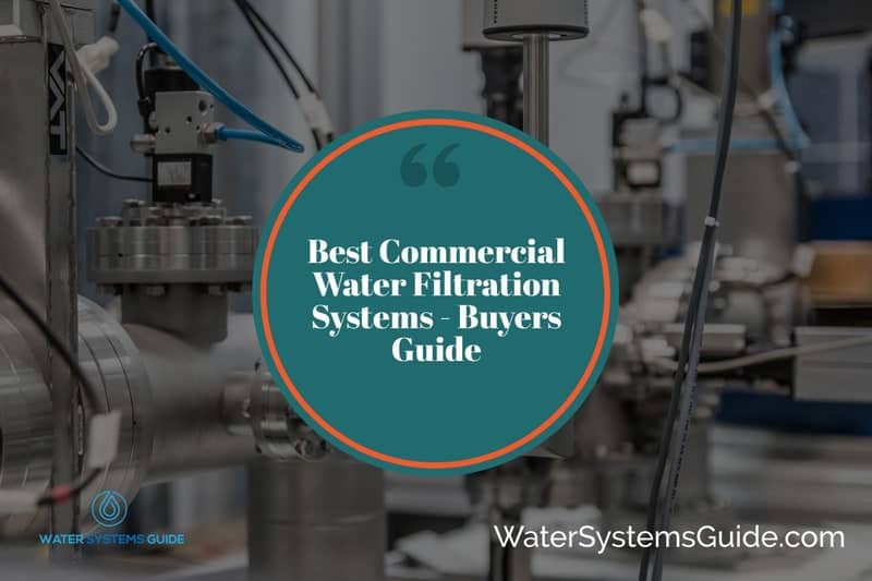 Best Commercial Water Filtration Systems