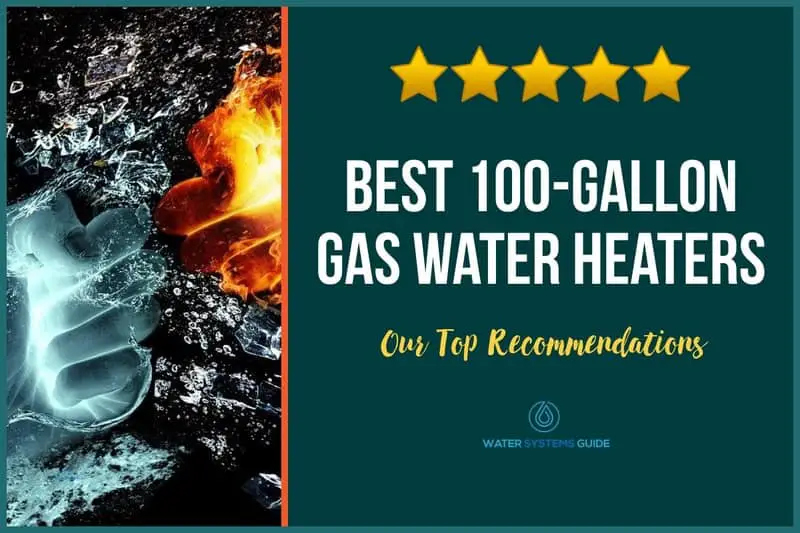 Best 100 Gallon Gas Water Heaters