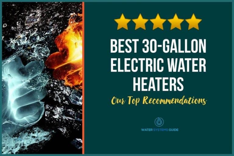 Top 8 Best 30-Gallon Electric Water Heaters (March 2024)🥇