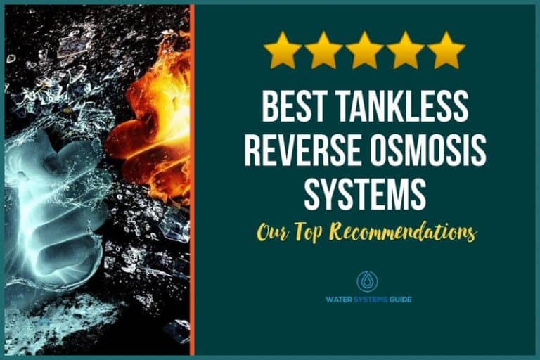 Top 10 Best Tankless Reverse Osmosis Systems🥇(March 2024)