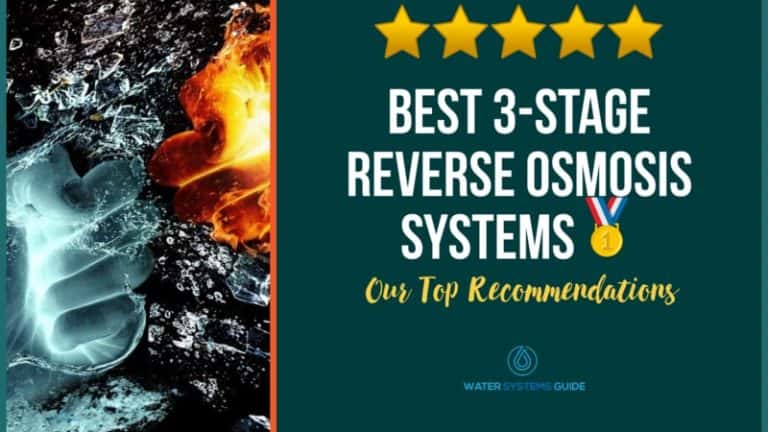 Best 3 Stage Reverse Osmosis Systems