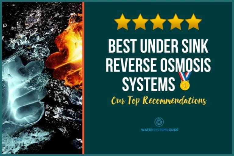 Top 6 Best Under Sink Reverse Osmosis Systems🥇(March 2024)