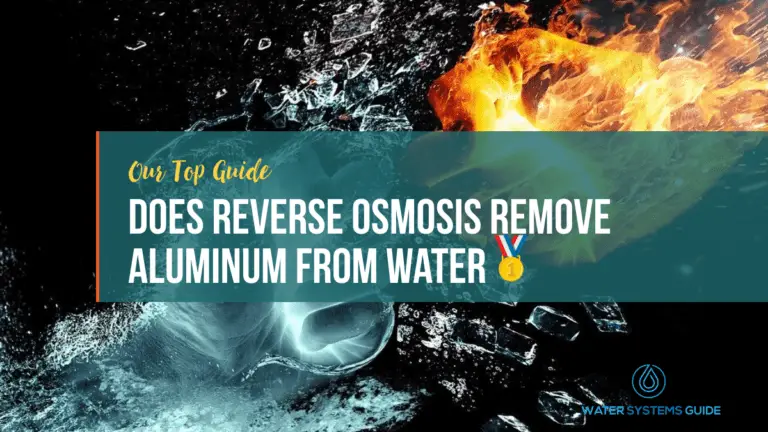 Does Reverse Osmosis Remove Aluminum From Water