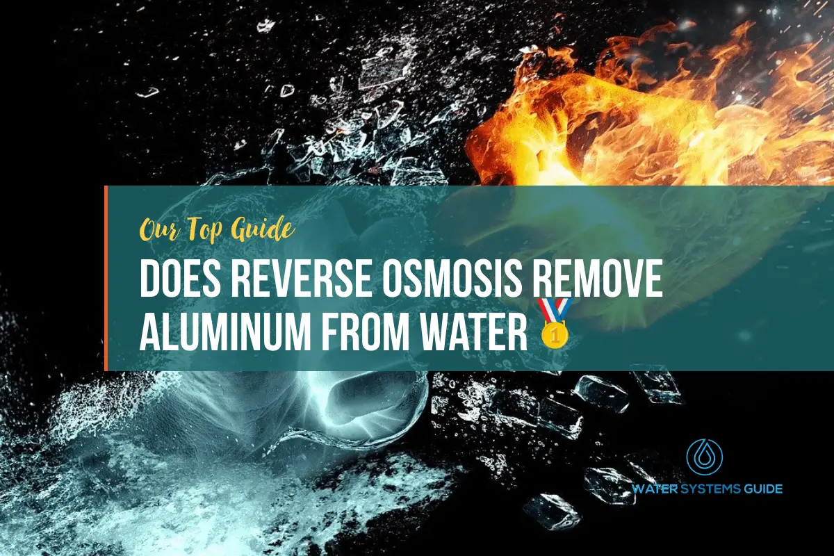 Does Reverse Osmosis Remove Aluminum From Water