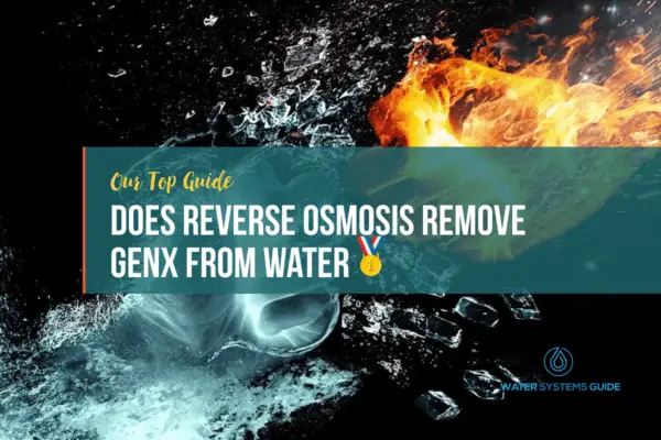 Does Reverse Osmosis Remove GenX From Drinking Water