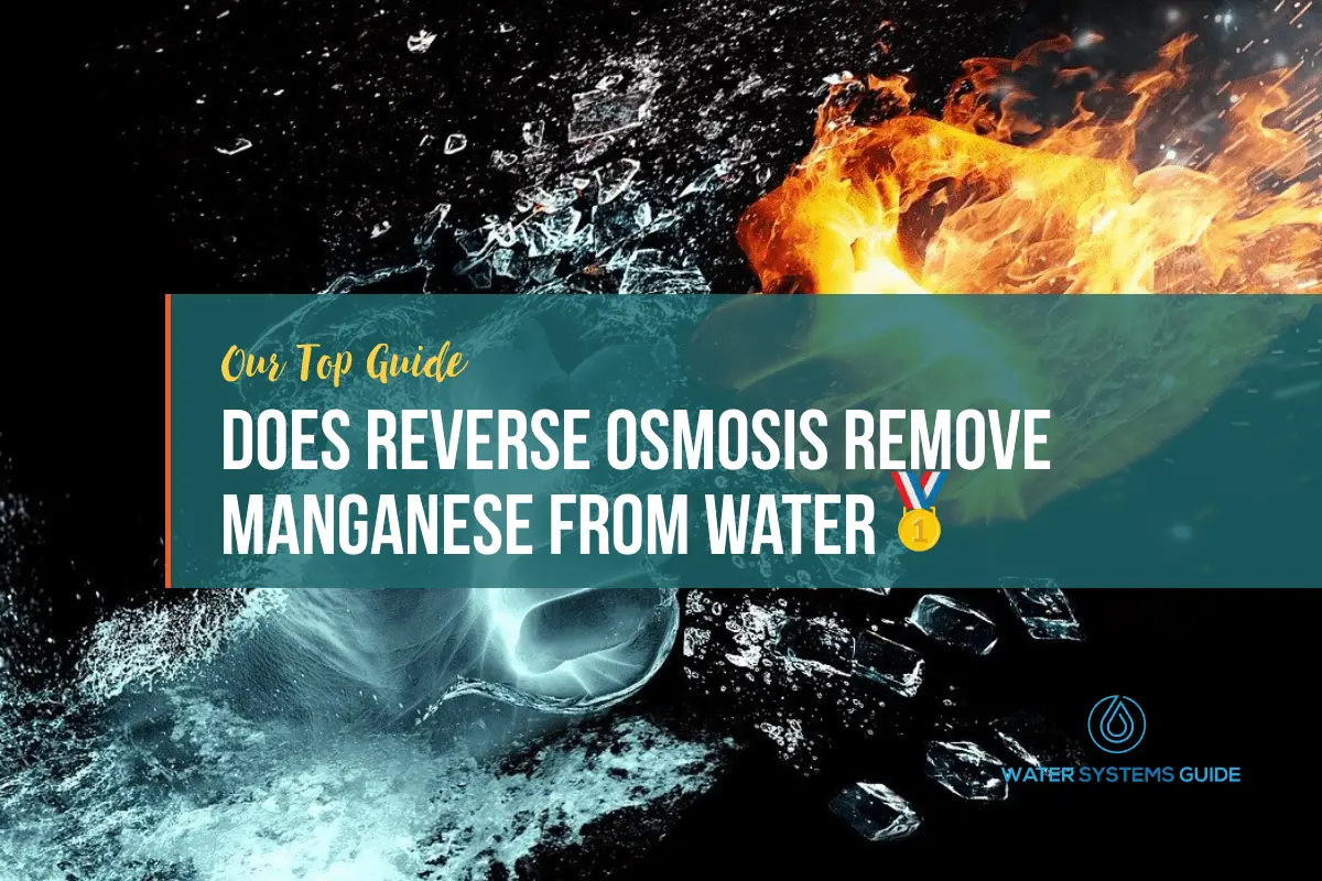 Does Reverse Osmosis Remove Manganese From Water