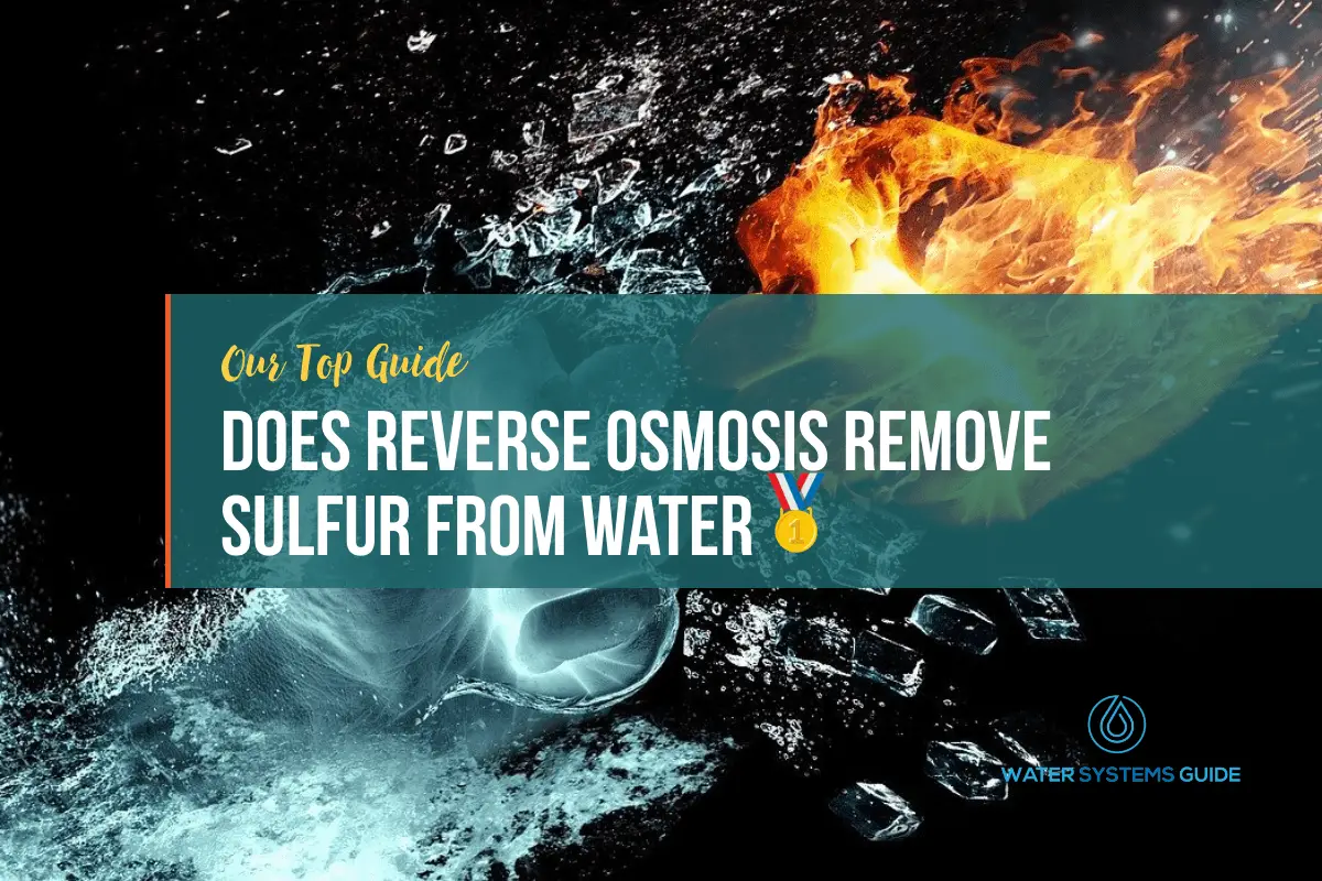 Does Reverse Osmosis Remove Sulfur From Water