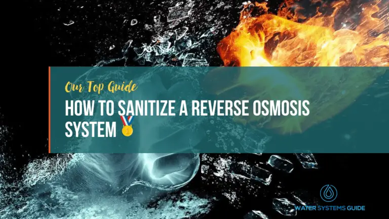 How To Sanitize A Reverse Osmosis System