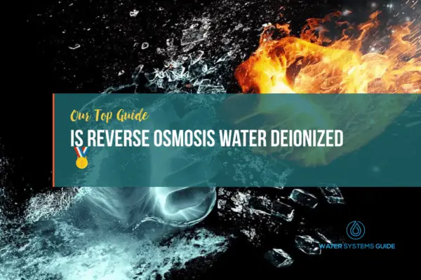 Is Reverse Osmosis Water Deionized